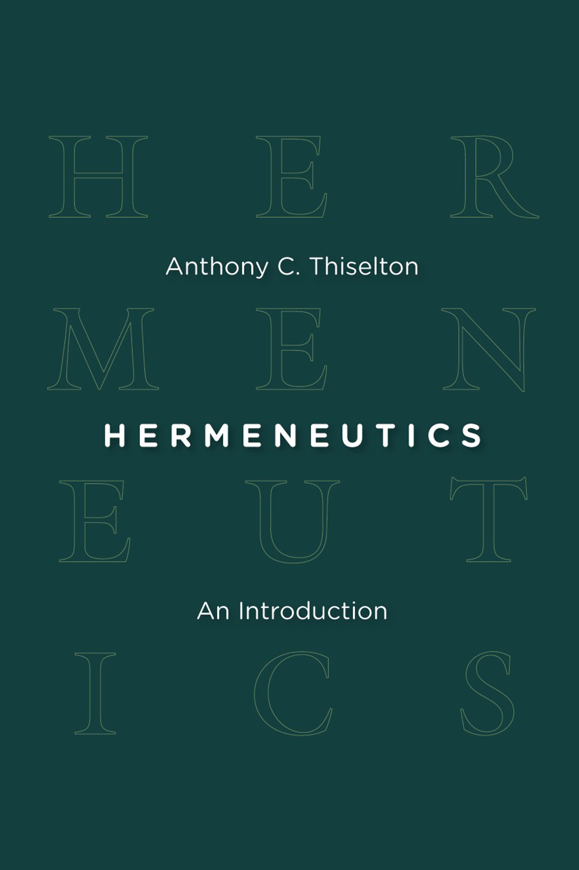 Hermeneutics: An Introduction