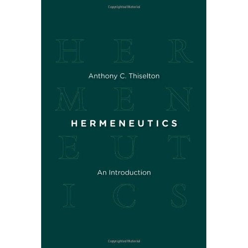 Hermeneutics: An Introduction