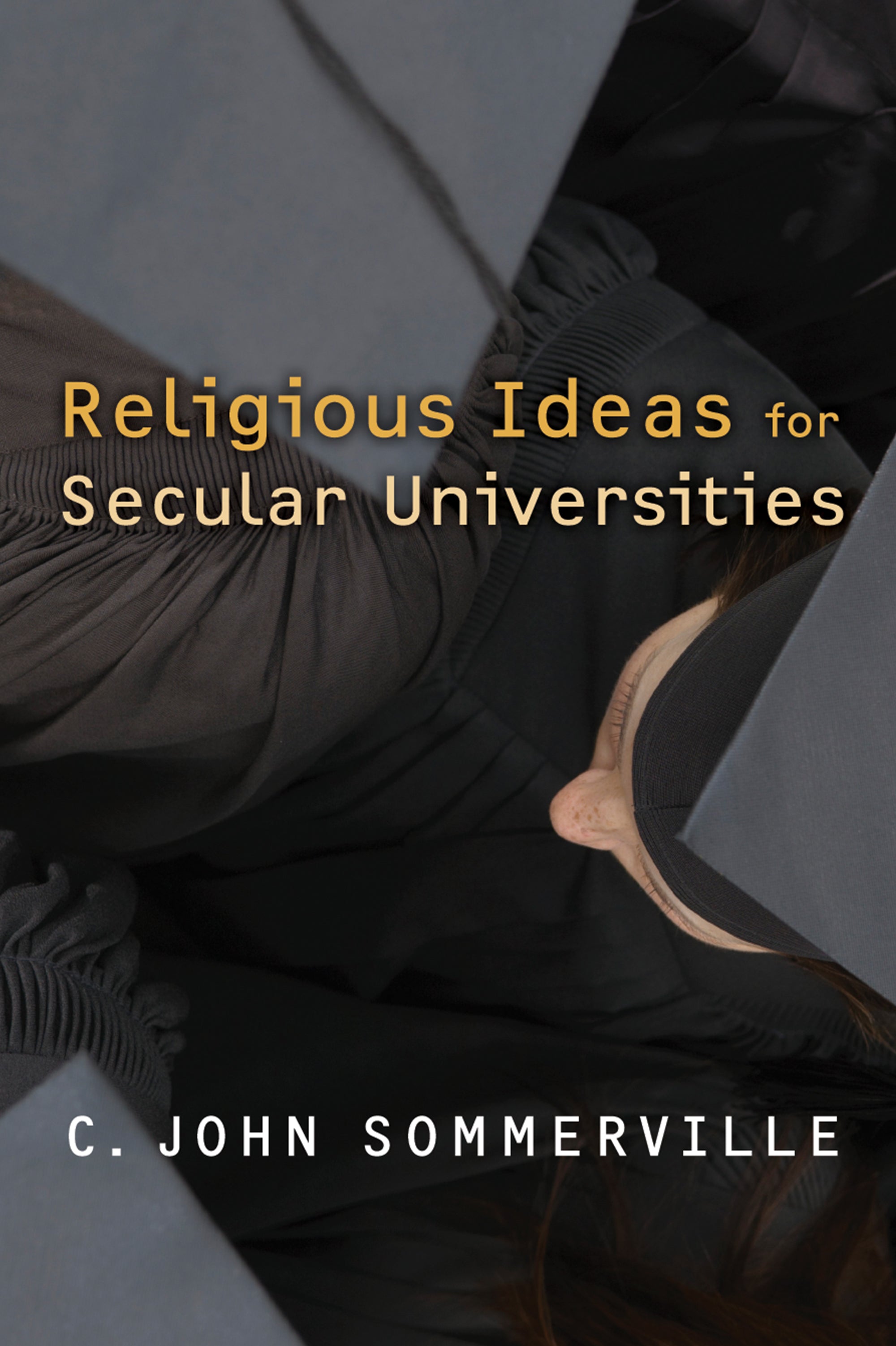 Religious Ideas For Secular Universities