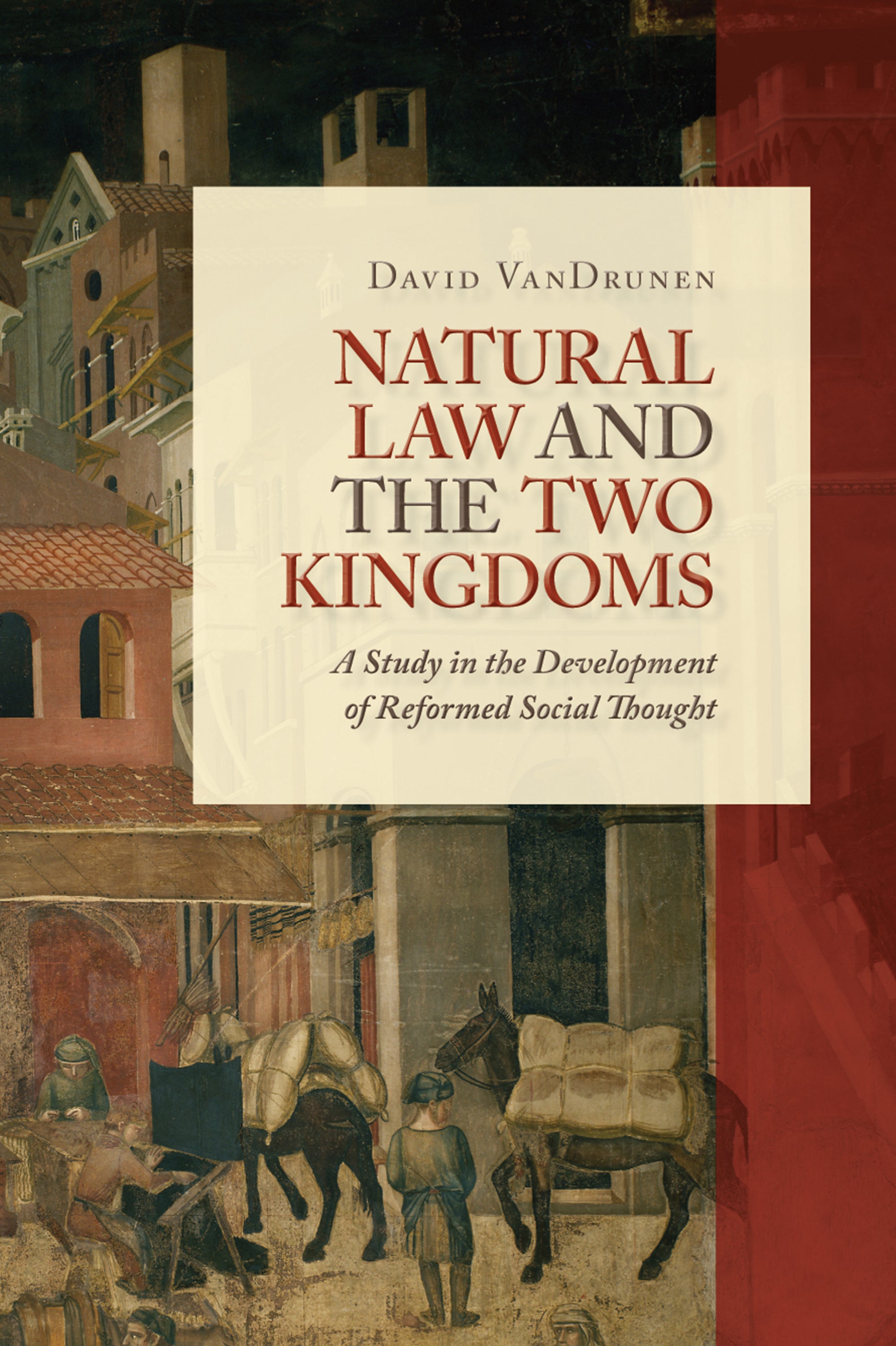Natural Law and the Two Kingdoms
