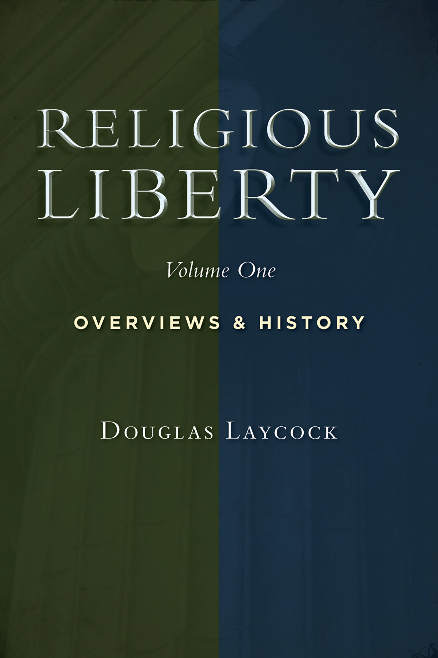 Overviews and History (#01 in Religious Liberty Series)