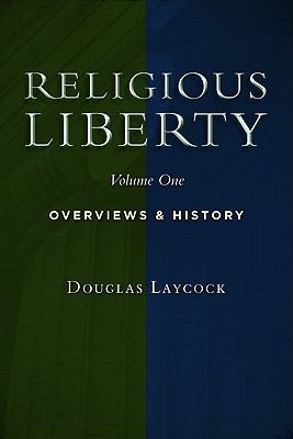 Overviews and History (#01 in Religious Liberty Series)