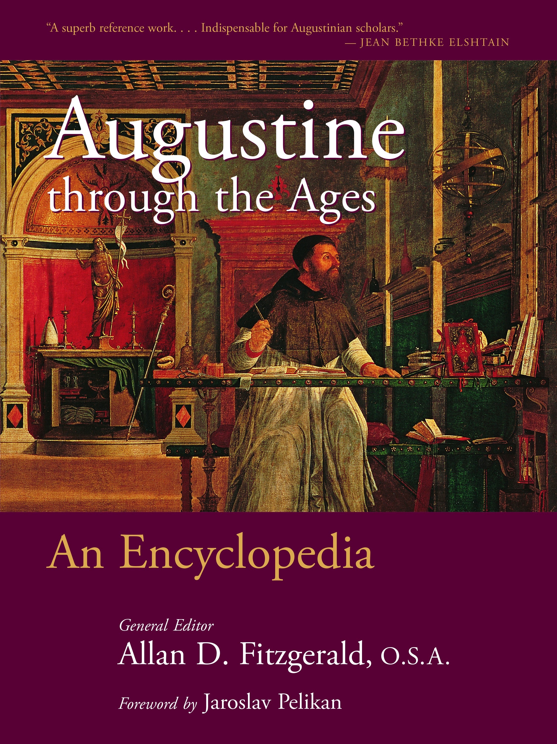 Augustine Through the Ages: An Encyclopedia