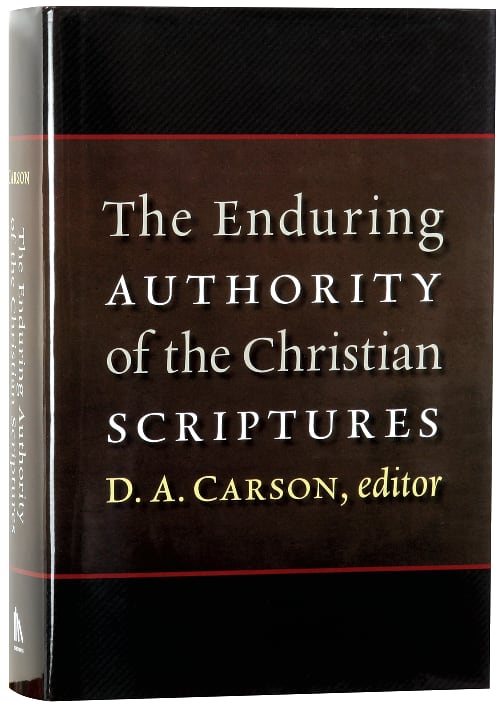 The Enduring Authority of the Christian Scriptures