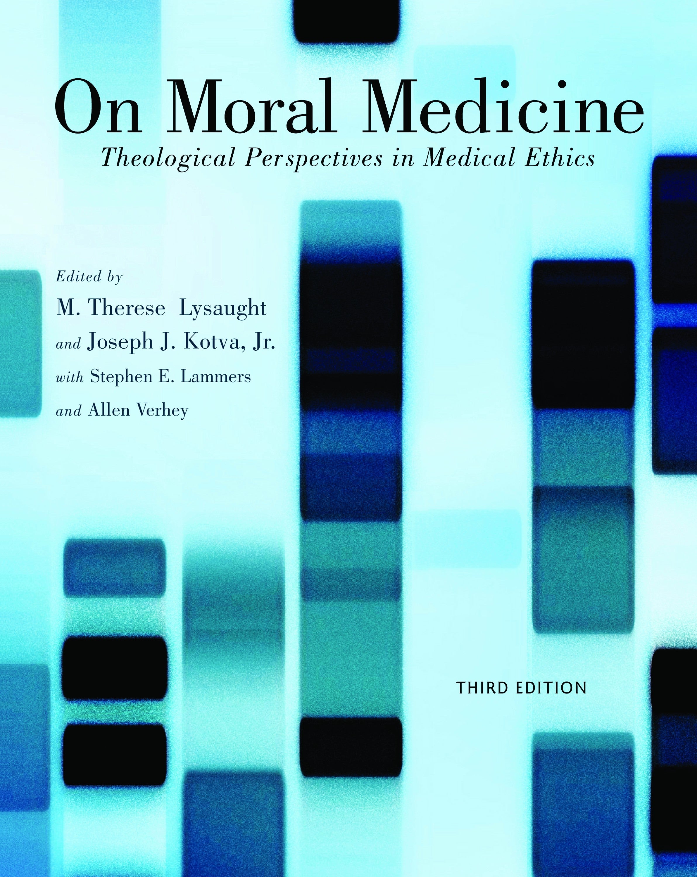 On Moral Medicine (3rd Edition)