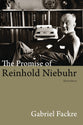 The Promise of Reinhold Niebuhr