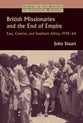 British Missionaries and the End of Empire