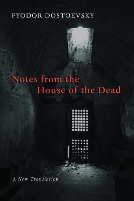Notes From the House of the Dead
