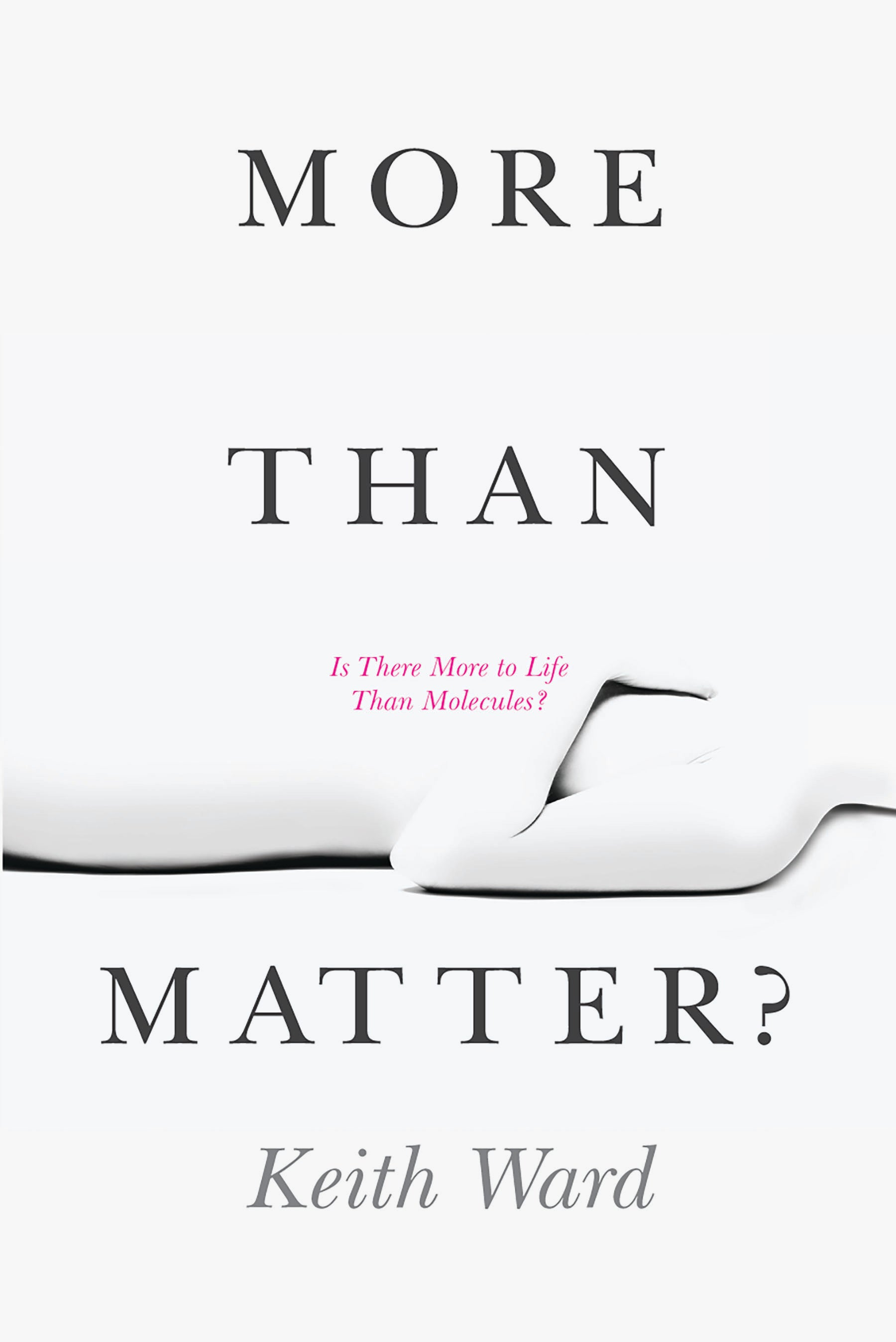 More Than Matter?