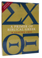 A Primer of Bible Greek