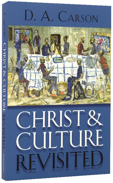 Christ and Culture Revisited