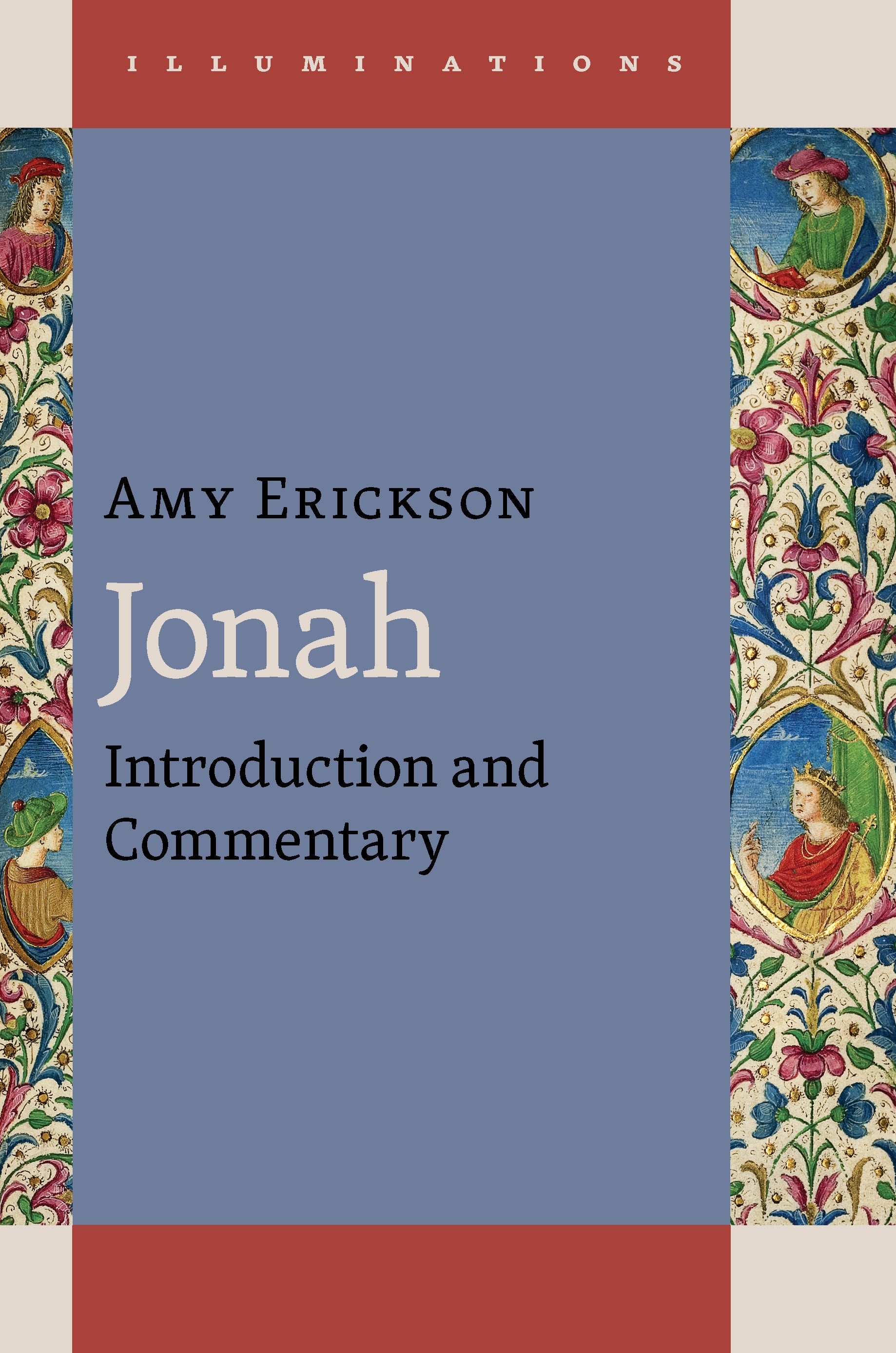 Jonah: Introduction and Commentary (Illuminations Series)