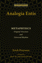 Analogia Entis - Metaphysics (Ressourcement: Retrieval And Renewal In Catholic Thought Series)
