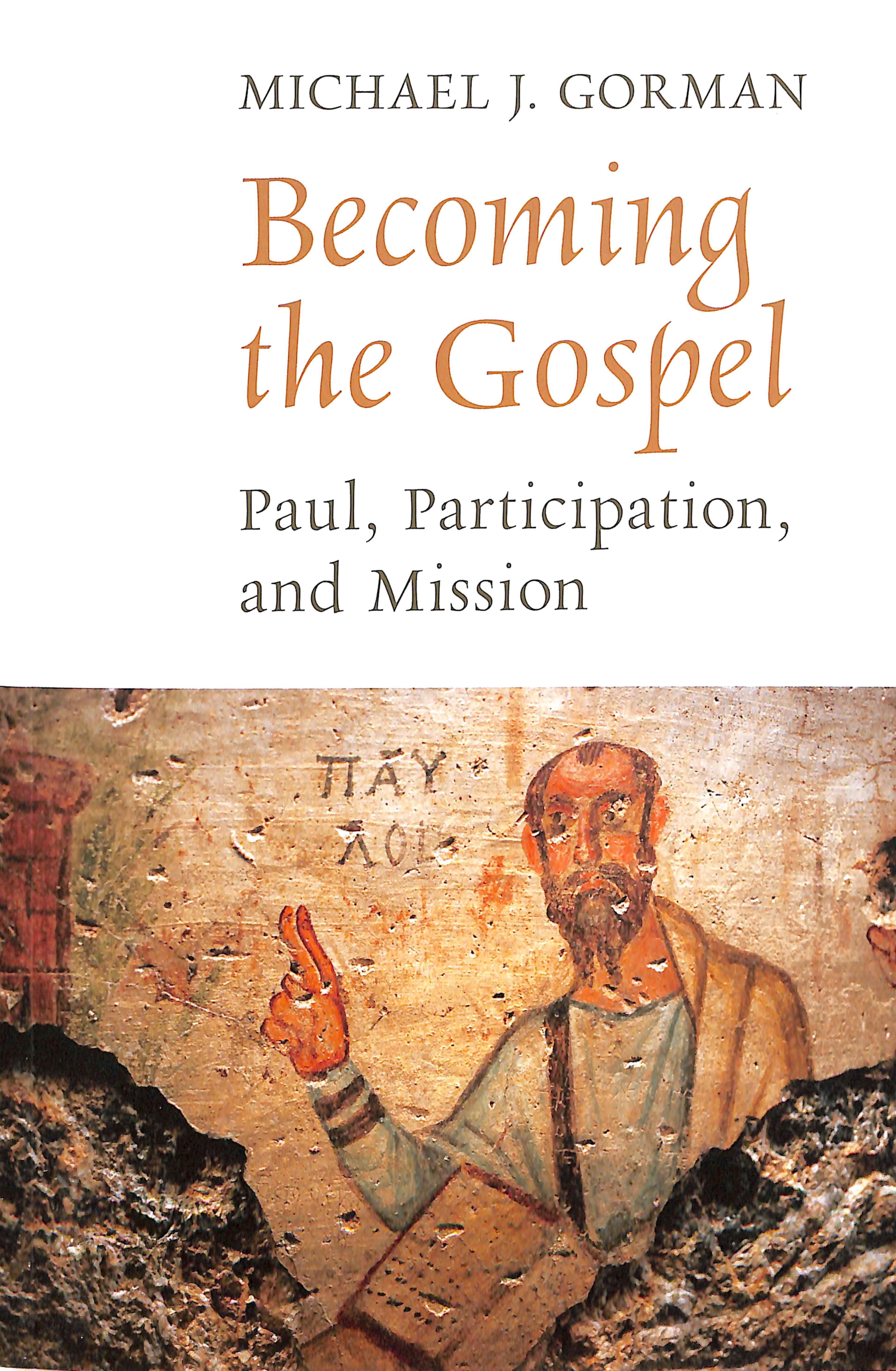 Becoming the Gospel (The Gospel And Culture Series)