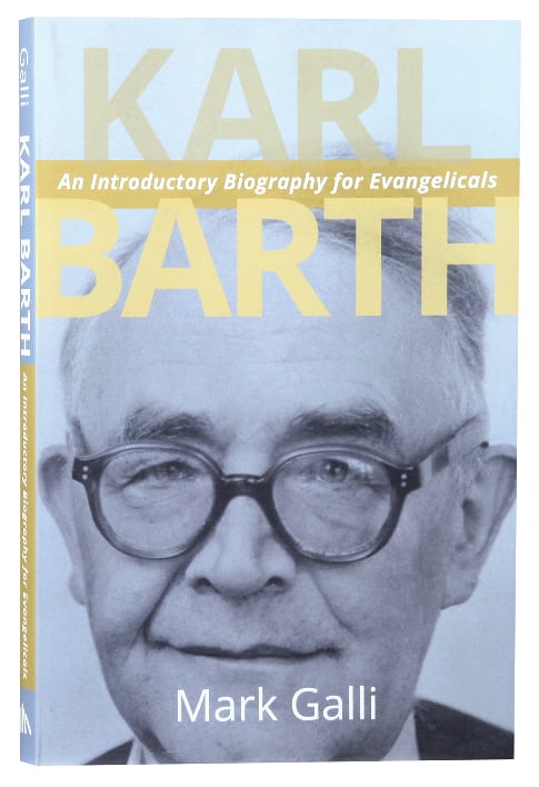 Karl Barth: An Introductory Biography For Evangelicals