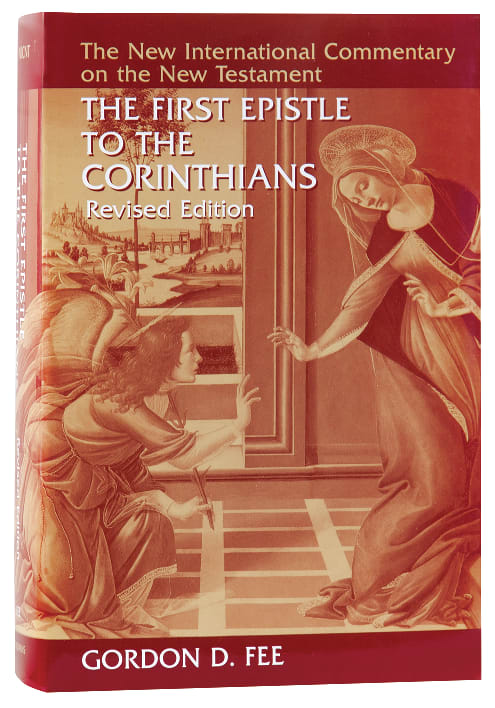 The First Epistle to the Corinthians (2nd Edition) (New International Commentary On The New Testament Series)