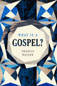What is a Gospel?