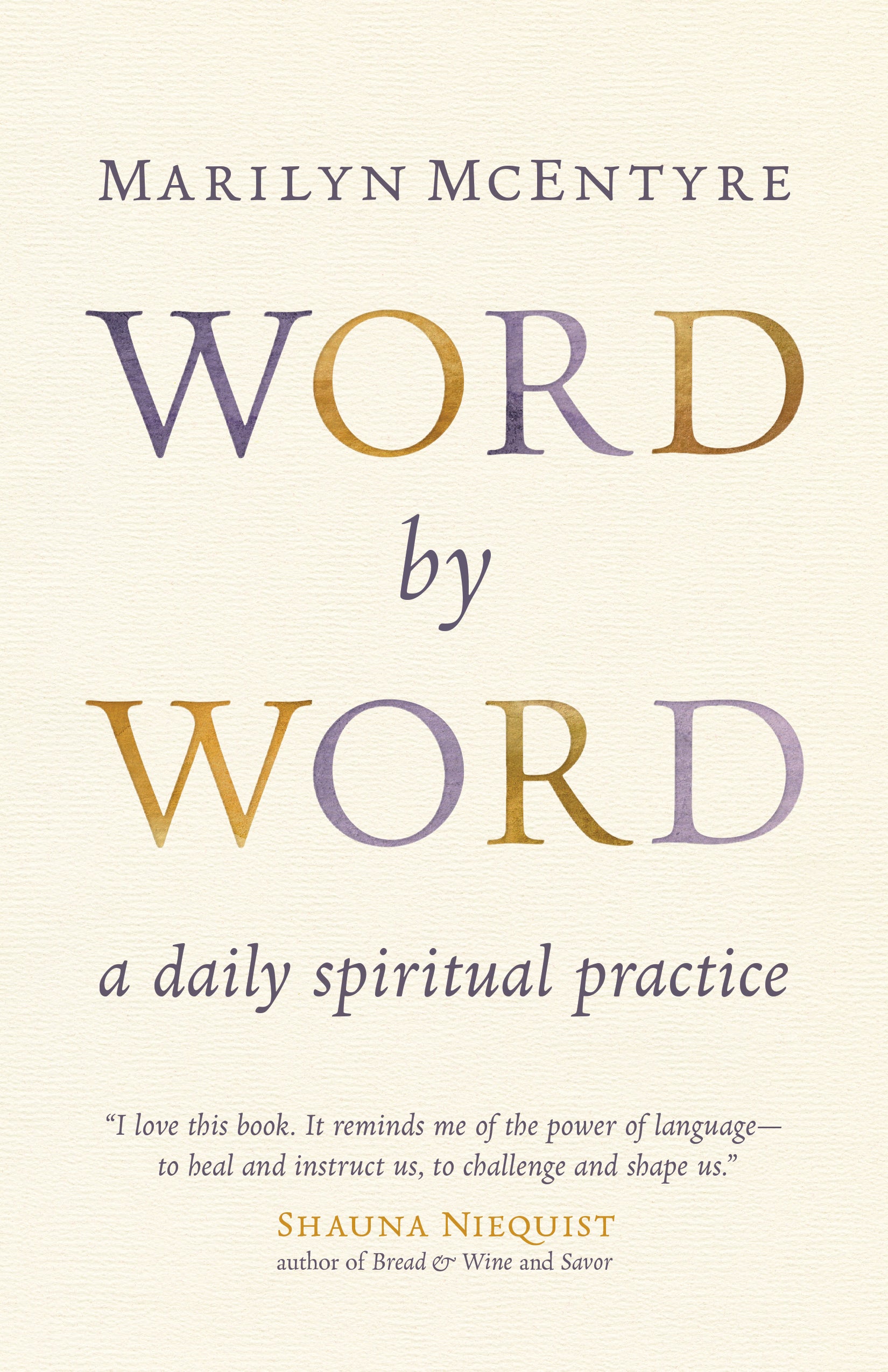 Word By Word: A Daily Scriptural Practice