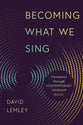 Becoming What We Sing: Formation Through Contemporary Worship Music (Calvin Institute Of Christian Worship Liturgical Studies Series)