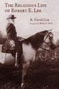 The Religious Life of Robert E. Lee (Library Of Religious Biography Series)