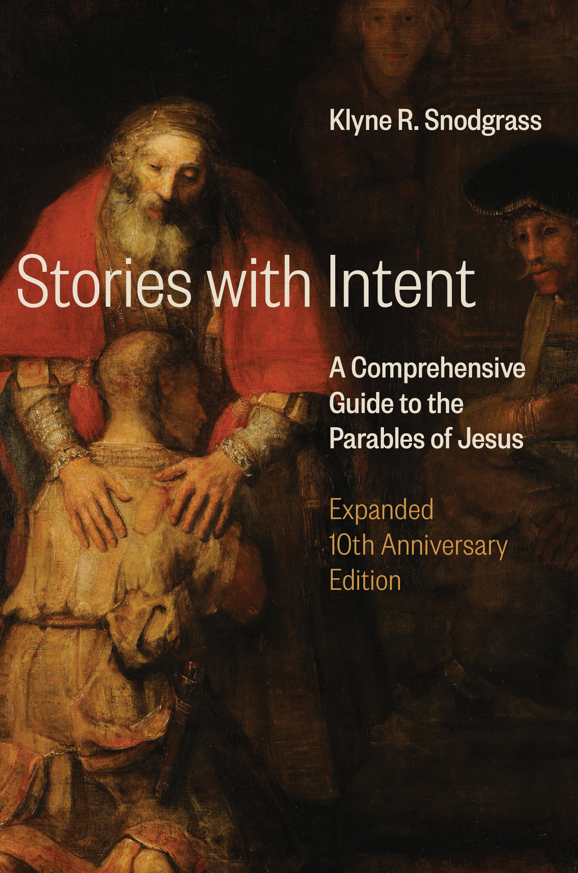 Stories With Intent: A Comprehensive Guide to the Parables of Jesus