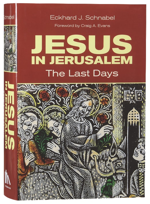 Jesus in Jerusalem: The Last Days