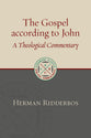 Gospel of John, The: A Theological Commentary (Eerdmans Classic Biblical Commentaries Series)