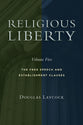 Religious Liberty : The Free Speech and Establishment Clauses (Volume 5) (Emory University Studies In Law And Religion Series)