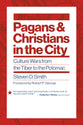 Euslr: Pagans and Christians in the City: Culture Wars From the Tiber to the Potomac