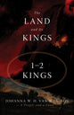 The Land and Its Kings: 1-2 Kings