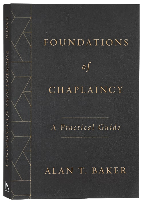 Foundations of Chaplaincy: A Practical Guide
