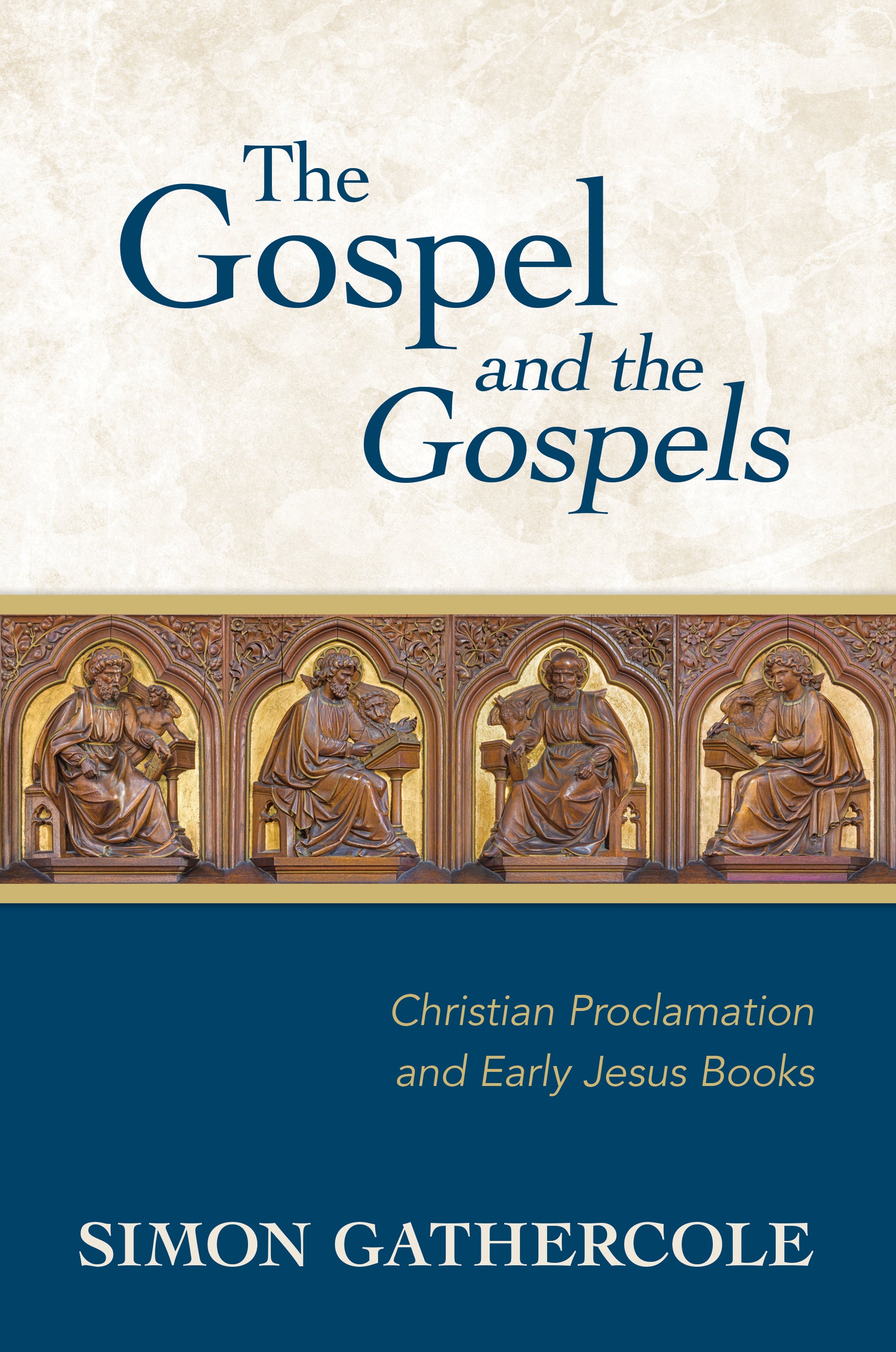 Gospel and the Gospels, The, Christian Proclamation and Early Jesus Books