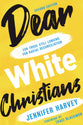 Dear White Christians: For Those Still Longing For Racial Reconciliation (2nd Edition)