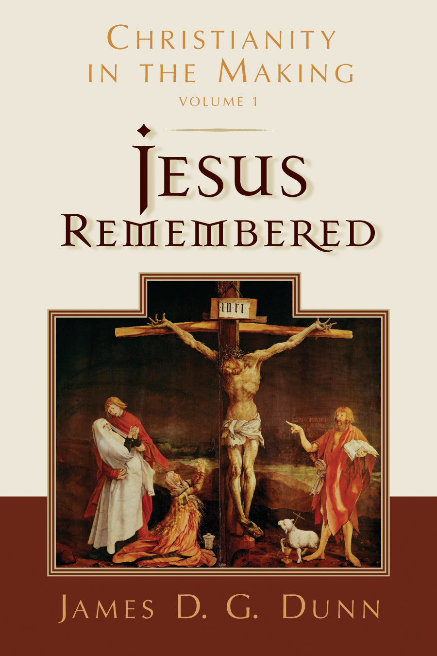 Christianity in the Making #01: Jesus Remembered