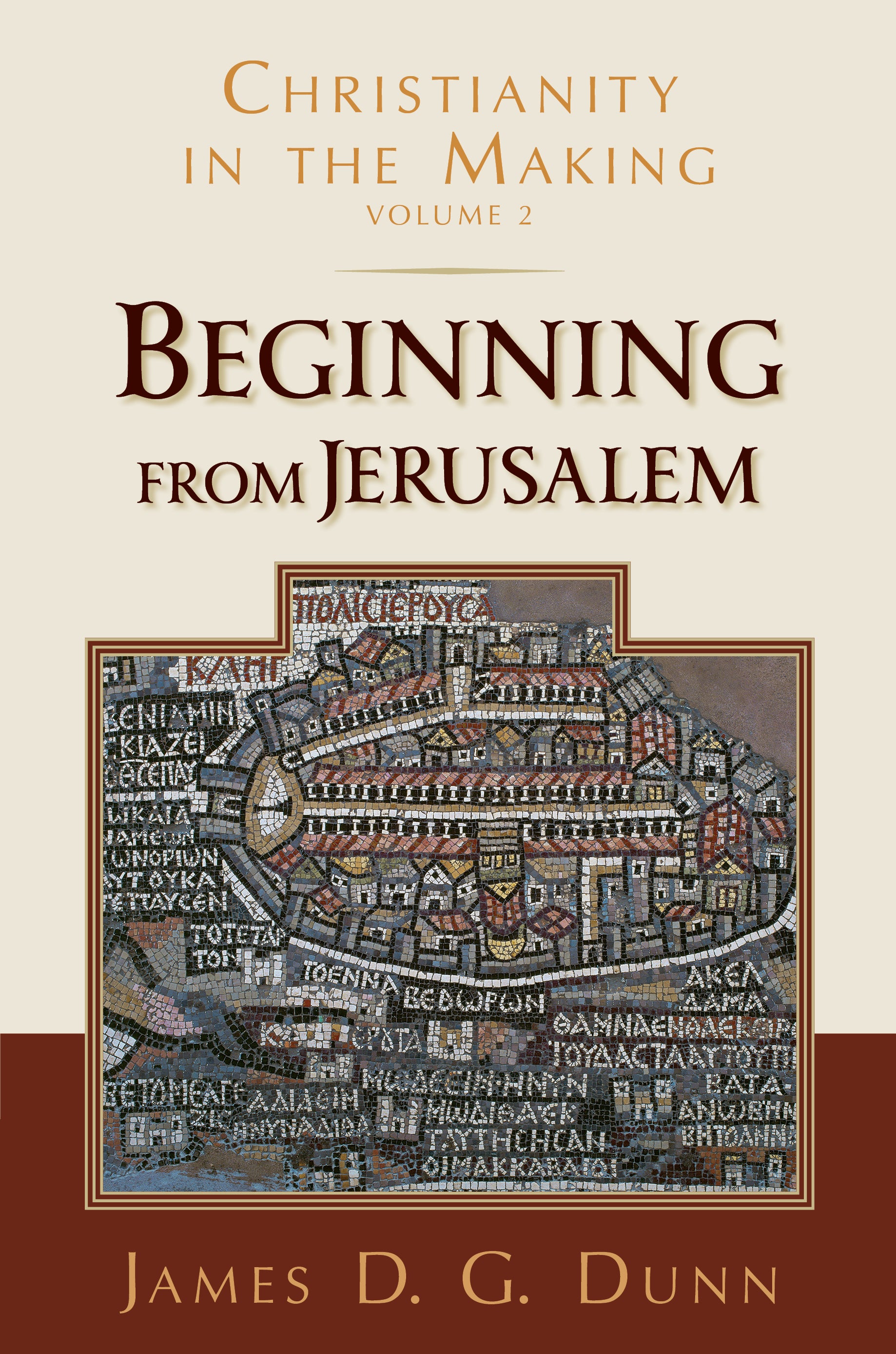 Christianity in the Making #02: Beginning From Jerusalem