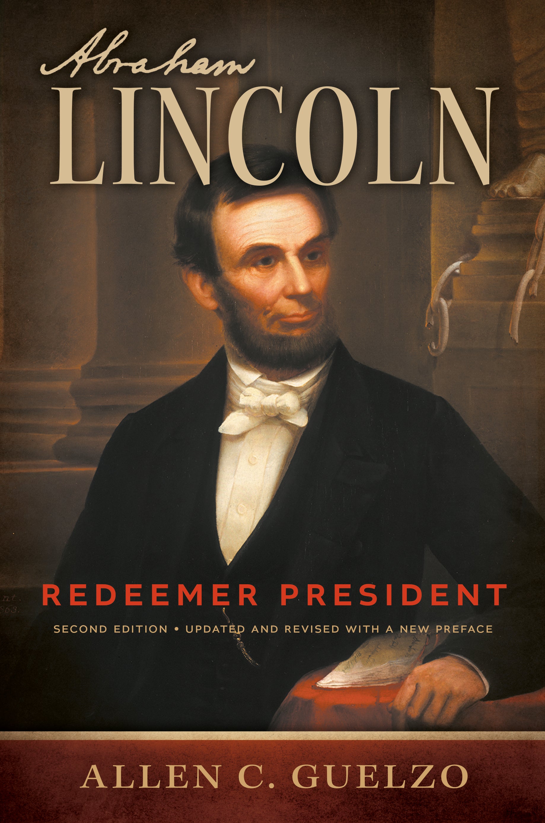 Abraham Lincoln: Redeemer President (2nd Edition, Library Of Religious Biography Series)