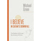 I Believe in Satan's Downfall: The Reality of Evil and the Victory of Christ (The Eerdmans Michael Green Collection)