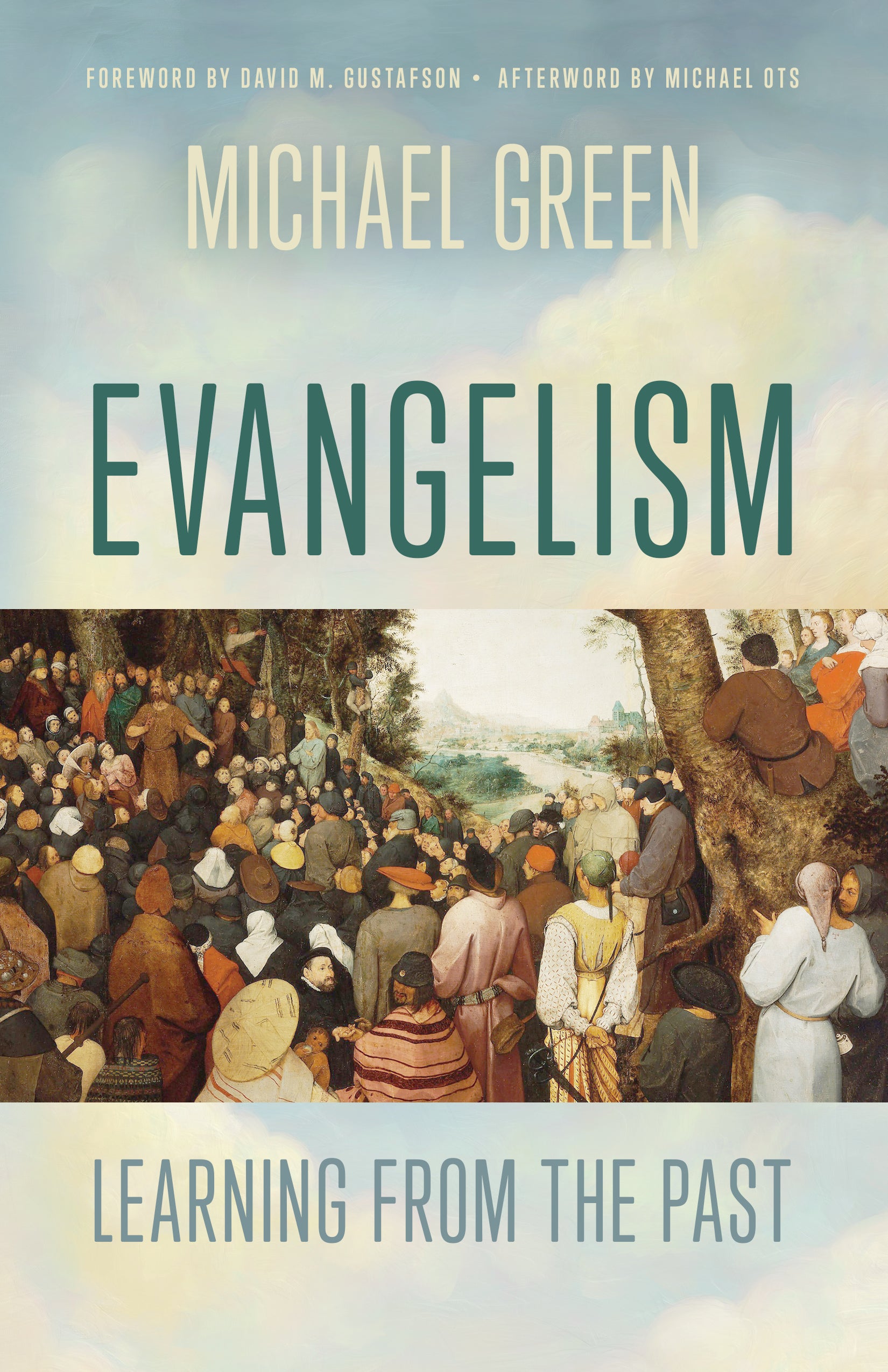 Evangelism: Learning From the Past (The Eerdmans Michael Green Collection)
