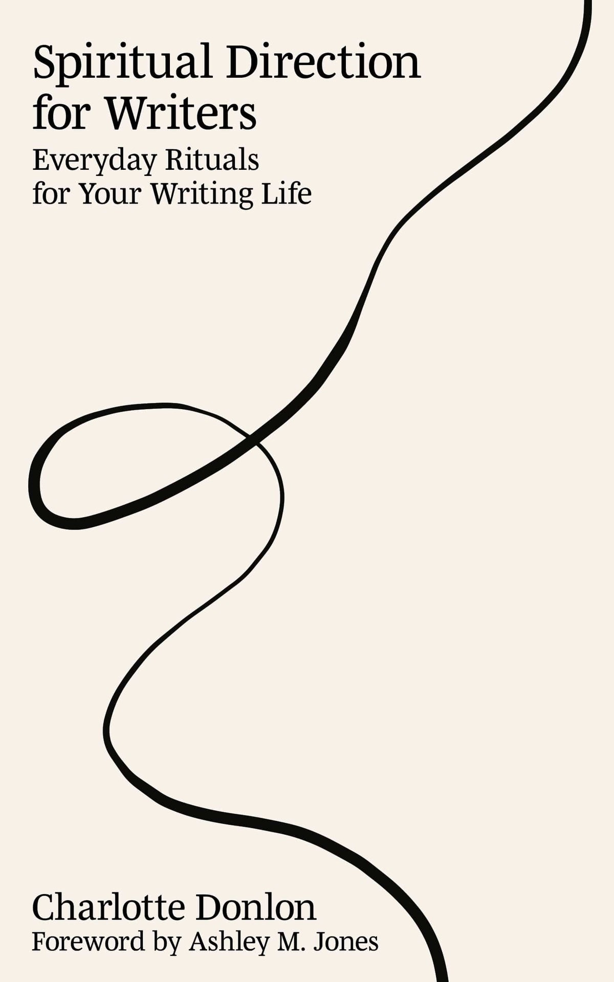 Spiritual Direction for Writers: Everyday Rituals for Your Writing Life