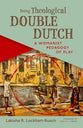 Doing Theological Double Dutch: A Womanist Pedagogy of Play