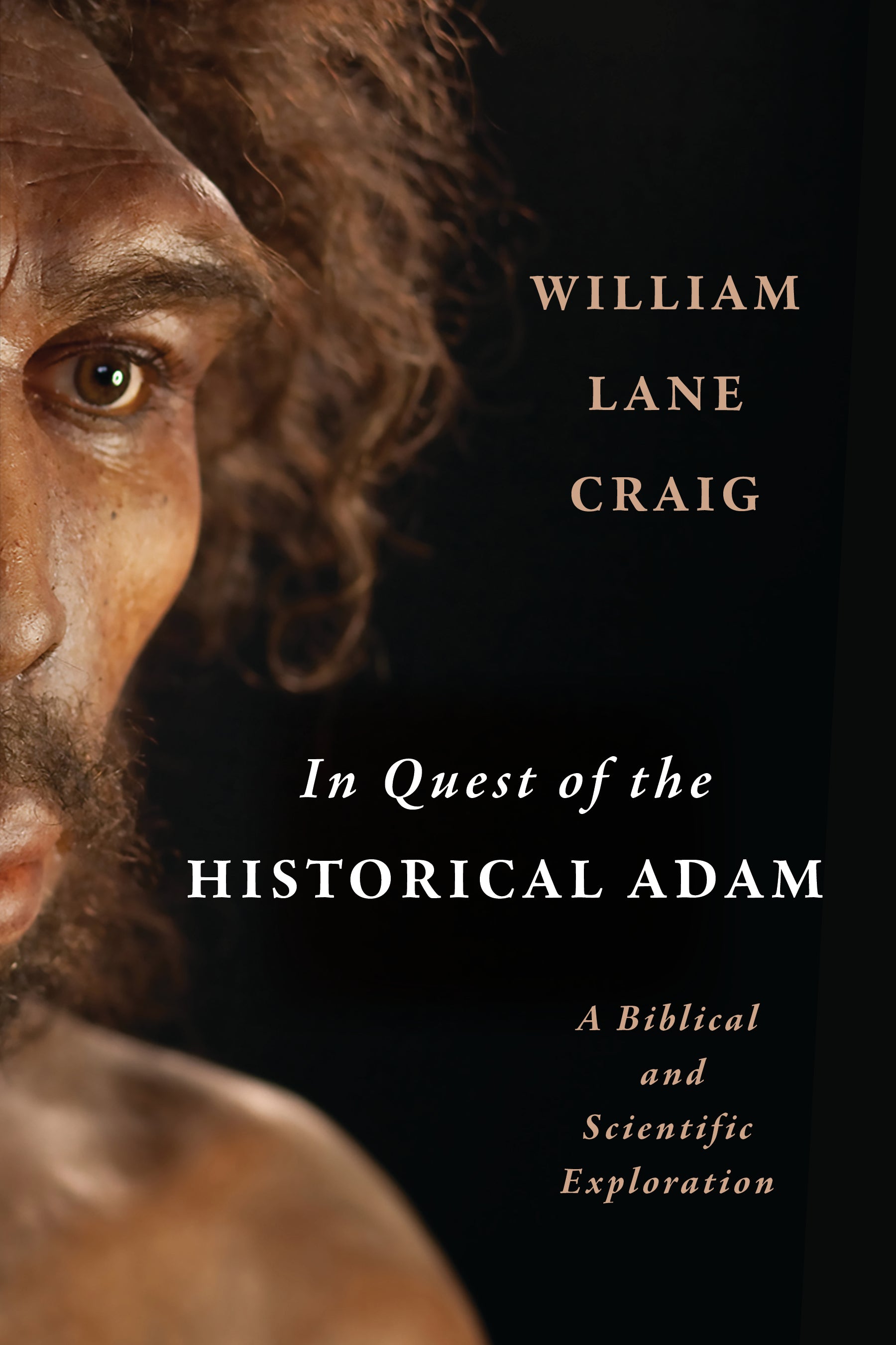 In Quest of the Historical Adam: A Biblical and Scientific Exploration