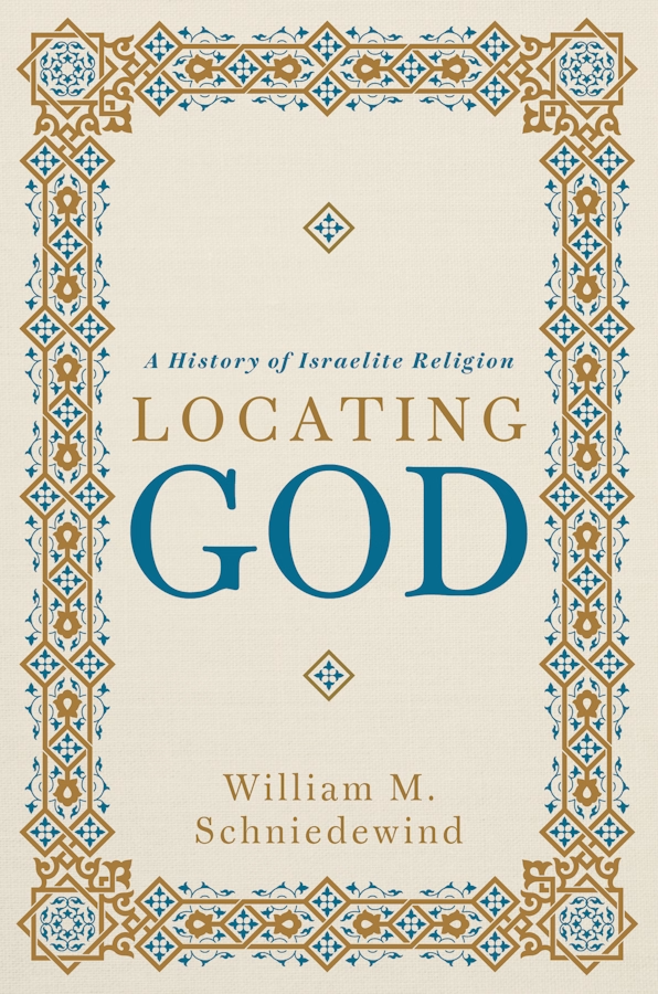 Locating God: A History of Israelite Religion