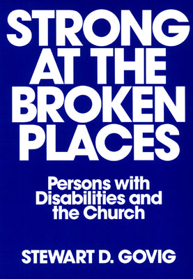 Strong At the Broken Places