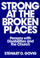 Strong At the Broken Places