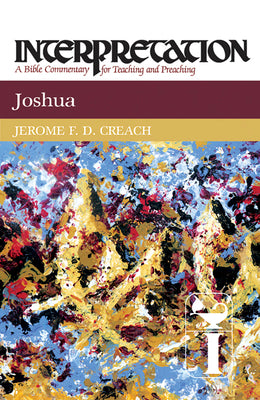 Joshua (Interpretation Bible Commentaries Series)