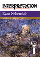 Ezra-Nehemiah (Interpretation Bible Commentaries Series)