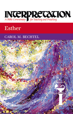 Esther (Interpretation Bible Commentaries Series)