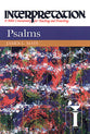 Psalms (Interpretation Bible Commentaries Series)