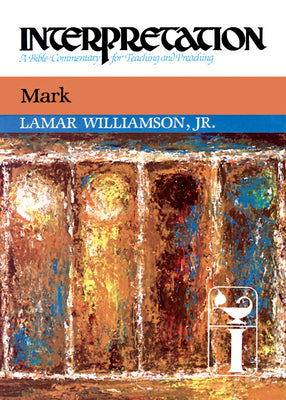 Mark (Interpretation Bible Commentaries Series)