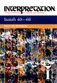 Isaiah 40-66 (Interpretation Bible Commentaries Series)